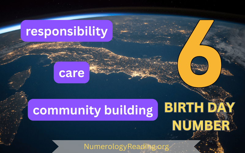 Birth Day Number 6 – Responsibility, Care, and Community Building