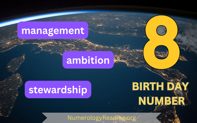 Birth Day Number 8 – Management, Ambition, and Stewardship