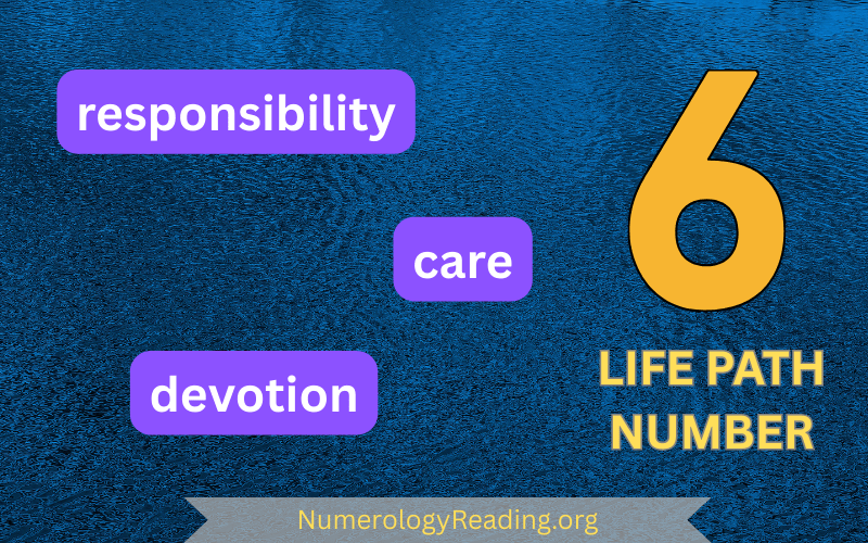 Life Path Number 6 – Responsibility, Care, and Devotion