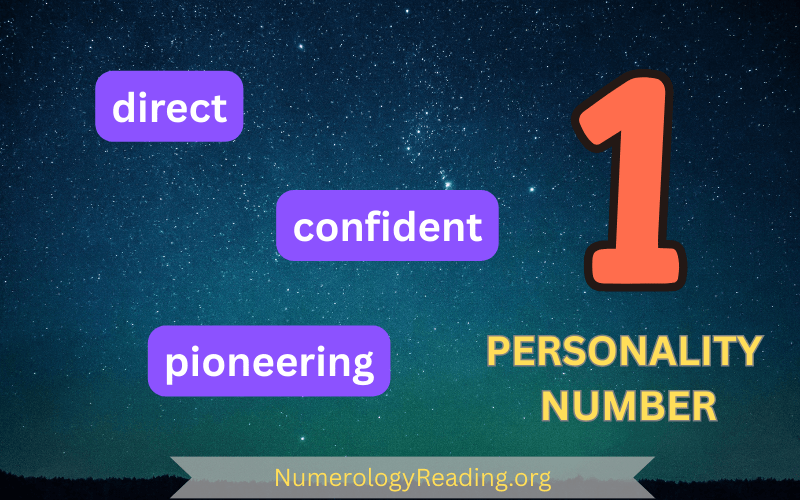 Personality Number 1 – Direct, Confident, and Pioneering