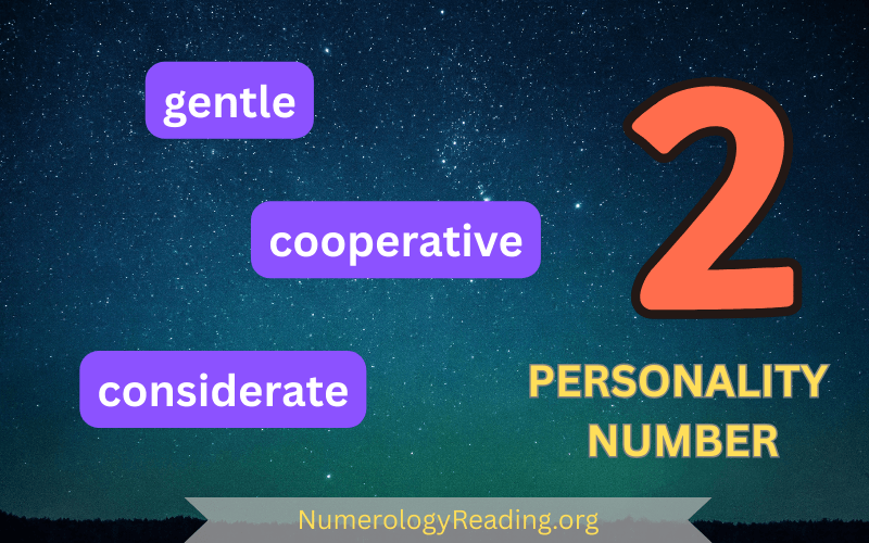 Personality Number 2 – Gentle, Cooperative, and Considerate