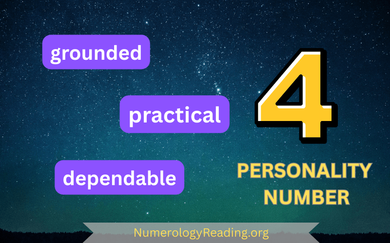 Personality Number 4 – Grounded, Practical, and Dependable