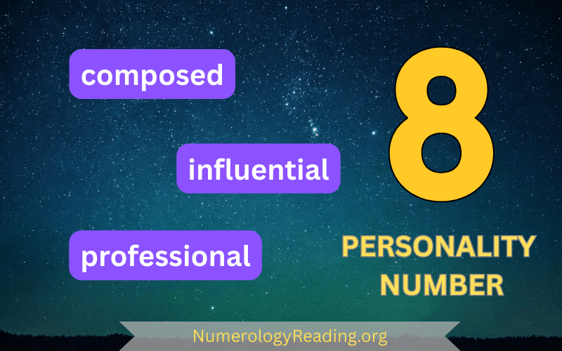 Personality Number 8 – Composed, Influential, and Professional