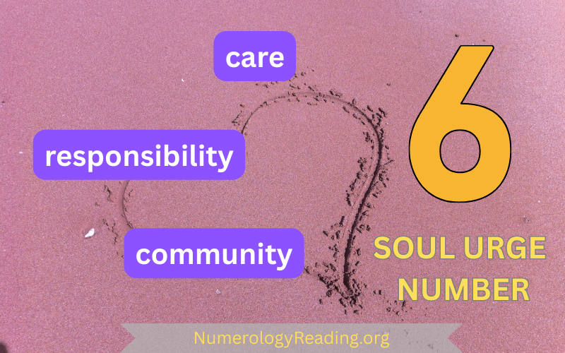 Soul Urge Number 6 – Care, Responsibility, and Community