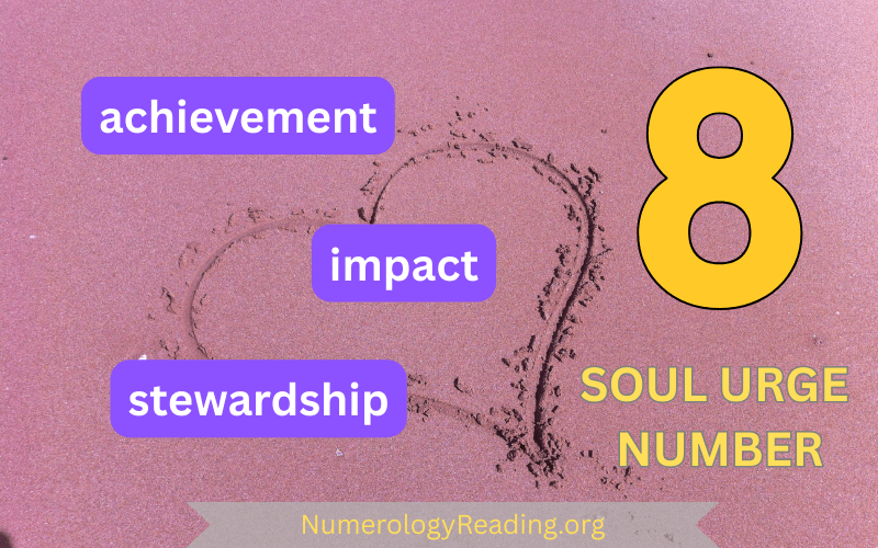 Soul Urge Number 8 – Achievement, Impact, and Stewardship