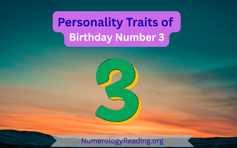Personality traits of Birthday Number 3 with strengths and challenges