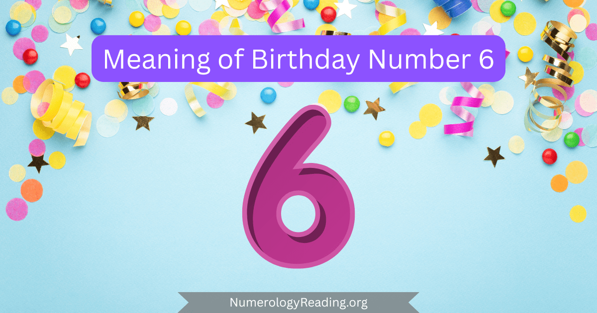 Meaning of Birthday Number 6 in numerology