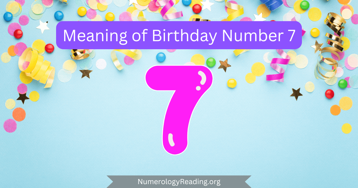 Meaning of Birthday Number 7 in numerology
