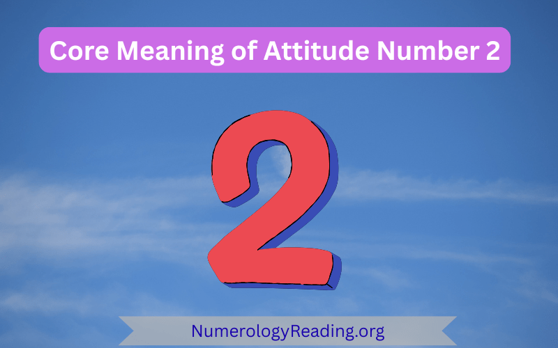 Core meaning of Attitude Number 2 with personality traits and first impressions