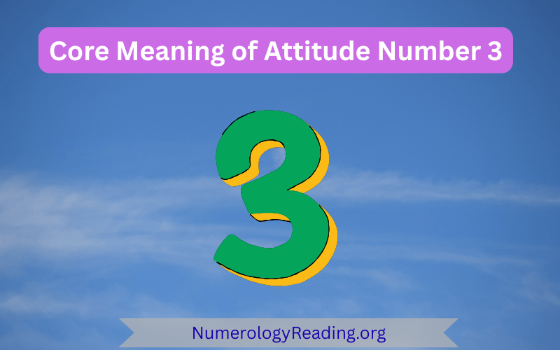 Core meaning of Attitude Number 3 with personality traits and first impressions