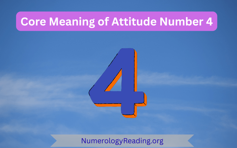 Core meaning of Attitude Number 4 with personality traits and first impressions