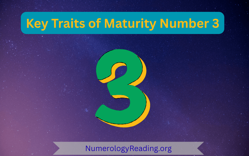 Key traits of Maturity Number 3 in numerology: creativity, joy, self-expression, optimism, and inspiring communication.