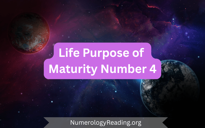 Life purpose and evolution of Maturity Number 4 in numerology: stability, structure, discipline, and building strong foundations in later life.