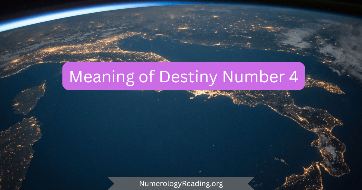 Meaning of Destiny Number 4 image — discipline, structure, hard work, and foundation building in numerology.