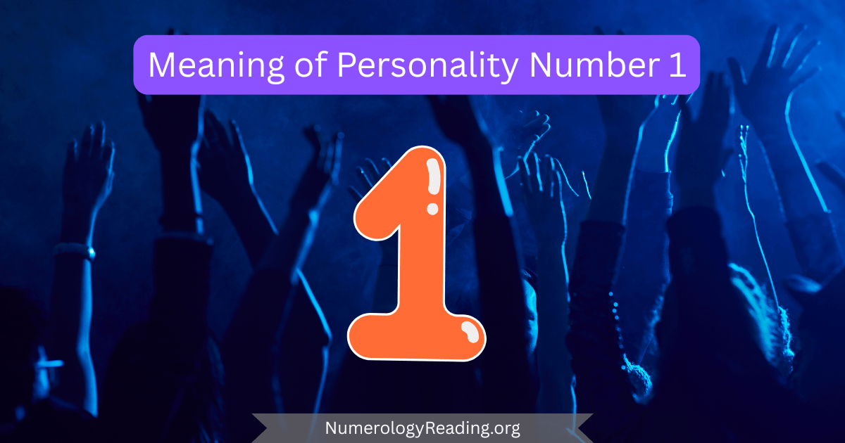 Meaning of Personality Number 1 in numerology