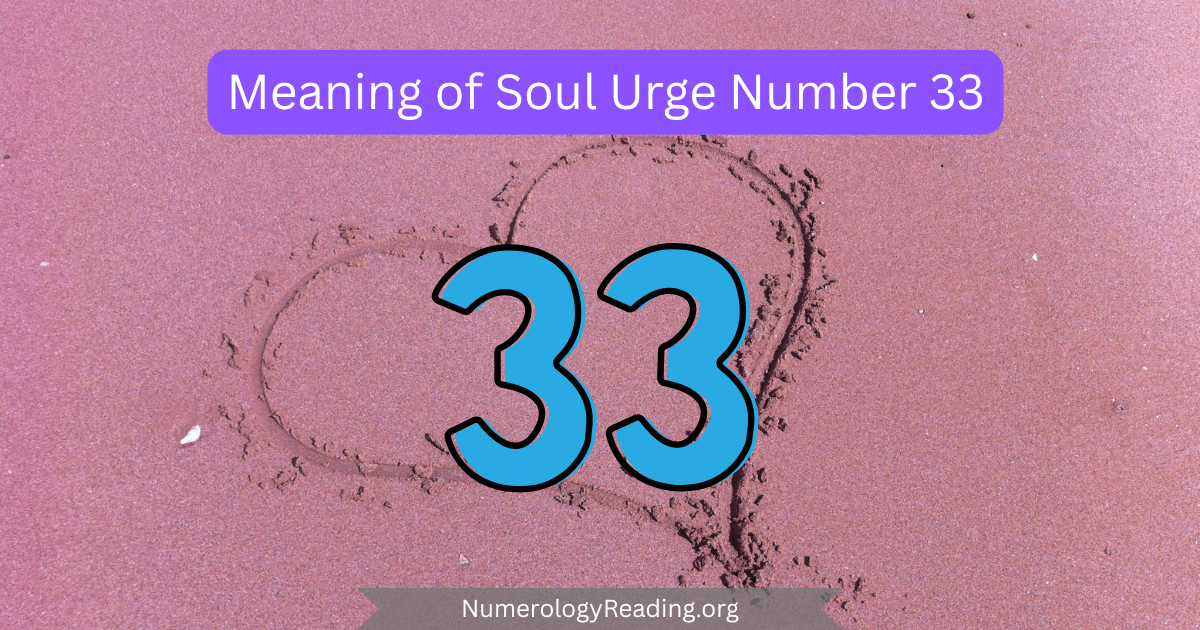 Meaning of Soul Urge Number 33 in numerology
