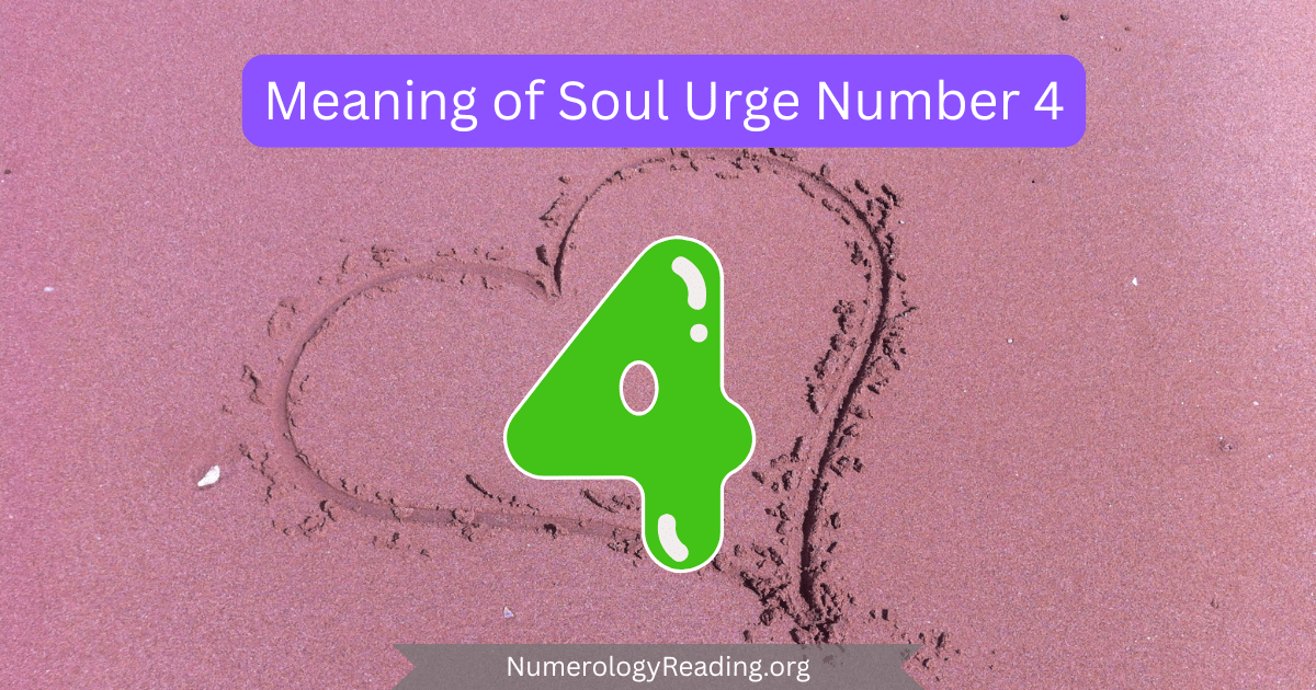 Meaning of Soul Urge Number 4 in numerology