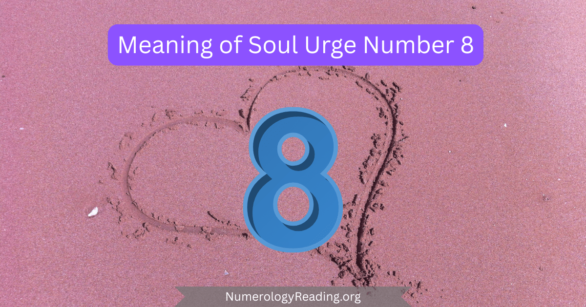 Meaning of Soul Urge Number 8 in numerology