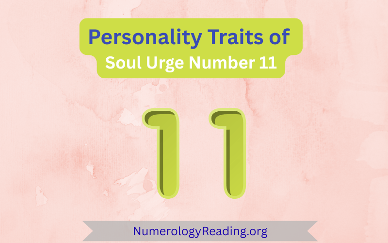 Personality traits of Soul Urge Number 11 – positive traits and challenges